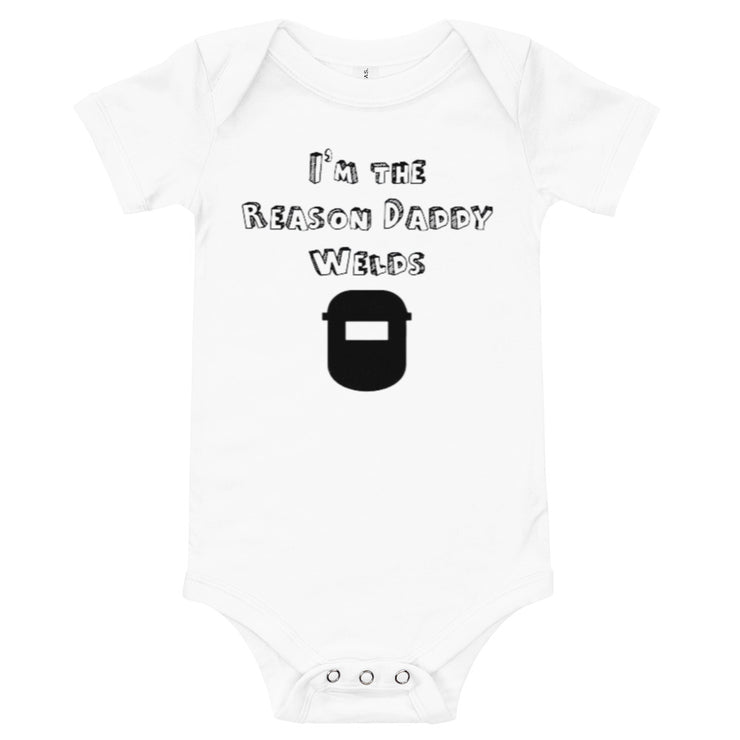 The Reason Daddy Welds Infant Printed Onesie